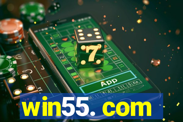win55. com
